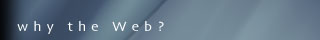 Why The Web